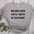 No One Ever Says Math Is Too Hard Teacher Lie Party Women's Heather T-Shirt Athletic Heather No One Ever Says Math Is Too Hard Teacher Lie Party Women's Heather T-Shirt Athletic Heather