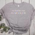 The One Where I Teach Montessori Montessori Teacher Women's Heather T-Shirt Athletic Heather The One Where I Teach Montessori Montessori Teacher Women's Heather T-Shirt Athletic Heather