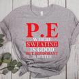 PE Where Sweating Is Good But Deodorant Is Better PE Teacher Women's Heather T-Shirt Athletic Heather PE Where Sweating Is Good But Deodorant Is Better PE Teacher Women's Heather T-Shirt Athletic Heather