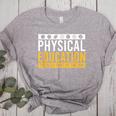 Physical Education Best Part Of The Day Phys Ed Teacher Women's Heather T-Shirt Athletic Heather
