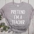 Pretend I'm A Teacher Costume Halloween Easy Adult Kid Women's Heather T-Shirt Athletic Heather
