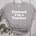 Pretend I'm A Teacher Lazy Easy Halloween Costume Women's Heather T-Shirt Athletic Heather
