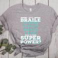I Read Braille Tell Me Your Superpower Braille Teacher For Men Women Women's Heather T-Shirt Athletic Heather I Read Braille Tell Me Your Superpower Braille Teacher For Men Women Women's Heather T-Shirt Athletic Heather