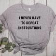 I Never Have To Repeat Instructions Teacher Lie Party Women's Heather T-Shirt Athletic Heather I Never Have To Repeat Instructions Teacher Lie Party Women's Heather T-Shirt Athletic Heather