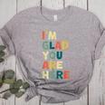 Retro I’m Glad You Are Here Women Men Teacher Women's Heather T-Shirt Athletic Heather