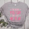 The More You Say The Less We Play PE Teacher Women's Heather T-Shirt Athletic Heather