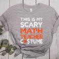 This Is My Scary Math Teacher Costume For Halloween Women's Heather T-Shirt Athletic Heather This Is My Scary Math Teacher Costume For Halloween Women's Heather T-Shirt Athletic Heather