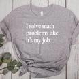 I Solve Math Problems Like It's My Job Math Teacher Women's Heather T-Shirt Athletic Heather I Solve Math Problems Like It's My Job Math Teacher Women's Heather T-Shirt Athletic Heather
