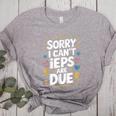 Sorry I Can'T Ieps Are Due Cute Elementary Teacher Iep Sped Women's Heather T-Shirt Athletic Heather Sorry I Can'T Ieps Are Due Cute Elementary Teacher Iep Sped Women's Heather T-Shirt Athletic Heather