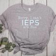 Sorry I Can't IEPS Are Due Special Education Teacher For Men Women Women's Heather T-Shirt Athletic Heather Sorry I Can't IEPS Are Due Special Education Teacher For Men Women Women's Heather T-Shirt Athletic Heather