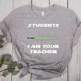 Students I Am Your Teacher T-Shirt Women's Heather T-Shirt Athletic Heather Students I Am Your Teacher T-Shirt Women's Heather T-Shirt Athletic Heather