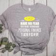 Super Personal Finance Teacher Have No Fear T-Shirt Women's Heather T-Shirt Athletic Heather