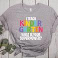 I Teach Kindergarten What Is Your Superpower Teacher Women's Heather T-Shirt Athletic Heather