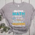 I Teach Math Because Science Teachers Need Heroes Too Women's Heather T-Shirt Athletic Heather I Teach Math Because Science Teachers Need Heroes Too Women's Heather T-Shirt Athletic Heather