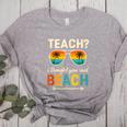 Teach I Thought You Said Beach Teacher Summer Vacation Women's Heather T-Shirt Athletic Heather