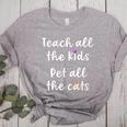Teacher Cat Lover Mom Teach All The Kids Pet All The Cats Women's Heather T-Shirt Athletic Heather Teacher Cat Lover Mom Teach All The Kids Pet All The Cats Women's Heather T-Shirt Athletic Heather