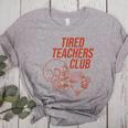 Tired Teachers Club Women's Heather T-Shirt Athletic Heather