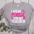 I Wear Pink For My Teacher Breast Cancer Awareness Women's Heather T-Shirt Athletic Heather I Wear Pink For My Teacher Breast Cancer Awareness Women's Heather T-Shirt Athletic Heather
