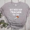 Wood Shop Teacher For Dad From Student Women's Heather T-Shirt Athletic Heather Wood Shop Teacher For Dad From Student Women's Heather T-Shirt Athletic Heather