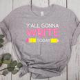 Y'All Gonna Write Today Writing Teacher English Teacher Joke Women's Heather T-Shirt Athletic Heather