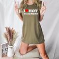 I Love Hot Teachers Women's Heather T-Shirt Heather Olive I Love Hot Teachers Women's Heather T-Shirt Heather Olive