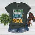 If Aliens Can Find Earth You Can Find a Pencil Teacher Women's Heather T-Shirt Heather Forest