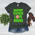 Anatomy Teachers Love Brains Halloween Teacher Costume Shirt Women's Heather T-Shirt Heather Forest Anatomy Teachers Love Brains Halloween Teacher Costume Shirt Women's Heather T-Shirt Heather Forest