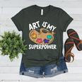 Art Is My Superpower Art Teacher Artist Painter Painting Women's Heather T-Shirt Heather Forest