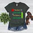 THE BEST TEACHERS ARE BORN IN DECEMBER Women's Heather T-Shirt Heather Forest THE BEST TEACHERS ARE BORN IN DECEMBER Women's Heather T-Shirt Heather Forest
