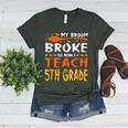 My Broom Broke So Now I Teach 5th Grade Halloween Teacher Women's Heather T-Shirt Heather Forest My Broom Broke So Now I Teach 5th Grade Halloween Teacher Women's Heather T-Shirt Heather Forest