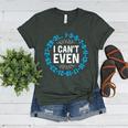 I Can't Even Math Science Teacher Mathematics Numbers Pun Women's Heather T-Shirt Heather Forest I Can't Even Math Science Teacher Mathematics Numbers Pun Women's Heather T-Shirt Heather Forest
