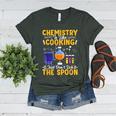 Chemistry Is Like Cooking Science Teacher Student Women's Heather T-Shirt Heather Forest
