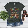 In This Classroom Everyone Is Welcome For Teacher Women's Heather T-Shirt Heather Forest In This Classroom Everyone Is Welcome For Teacher Women's Heather T-Shirt Heather Forest