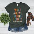 What Are We Doing Today PE Teacher Women's Heather T-Shirt Heather Forest
