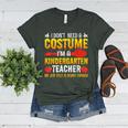 I Don't Need A Costume I'm A Kindergarten Teacher Halloween Women's Heather T-Shirt Heather Forest I Don't Need A Costume I'm A Kindergarten Teacher Halloween Women's Heather T-Shirt Heather Forest