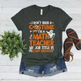 I Don't Need A Costume I'm Math Teacher Costume Halloween Men Women Women's Heather T-Shirt Heather Forest