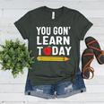 You Gon' Learn Today First Day Of School Teacher Men Women Kids Women's Heather T-Shirt Heather Forest