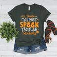 Halloween Teacher I Teach The Most Spooktacular Students Men Women Women's Heather T-Shirt Heather Forest Halloween Teacher I Teach The Most Spooktacular Students Men Women Women's Heather T-Shirt Heather Forest