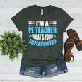 I'm A PE Teacher What's Your Superpower Physical Education Women's Heather T-Shirt Heather Forest