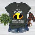 I'm a Teacher What's Your Superpower Teacher Women's Heather T-Shirt Heather Forest I'm a Teacher What's Your Superpower Teacher Women's Heather T-Shirt Heather Forest