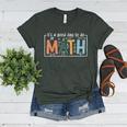 I'Ts A Good Day To Do Math Back To School Math Teacher Women's Heather T-Shirt Heather Forest