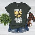 I Look At Maps And i Know Things Teacher Geographer Women's Heather T-Shirt Heather Forest I Look At Maps And i Know Things Teacher Geographer Women's Heather T-Shirt Heather Forest