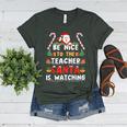 Be Nice To The Teacher Santa Is Watching Christmas Women's Heather T-Shirt Heather Forest