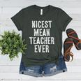 Nicest Mean Teacher Ever Teacher For Men Women Women's Heather T-Shirt Heather Forest Nicest Mean Teacher Ever Teacher For Men Women Women's Heather T-Shirt Heather Forest