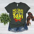 No Taki When Teacher Taki Education Classroom Teacher Women's Heather T-Shirt Heather Forest