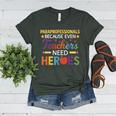 Paraprofessionals Because Even Teachers Need Heroes Women's Heather T-Shirt Heather Forest