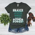 I Read Braille Tell Me Your Superpower Braille Teacher For Men Women Women's Heather T-Shirt Heather Forest I Read Braille Tell Me Your Superpower Braille Teacher For Men Women Women's Heather T-Shirt Heather Forest