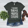 I Teach Science Because Math Teachers Need Heroes Too Women's Heather T-Shirt Heather Forest I Teach Science Because Math Teachers Need Heroes Too Women's Heather T-Shirt Heather Forest