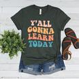 Teacher Y'All Gonna Learn Today First Day Of School Teachers Women's Heather T-Shirt Heather Forest Teacher Y'All Gonna Learn Today First Day Of School Teachers Women's Heather T-Shirt Heather Forest