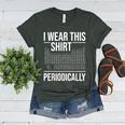 I Wear This Shirt Periodically Chemistry Science Teacher For Men Women Girls Kids Women's Heather T-Shirt Heather Forest I Wear This Shirt Periodically Chemistry Science Teacher For Men Women Girls Kids Women's Heather T-Shirt Heather Forest